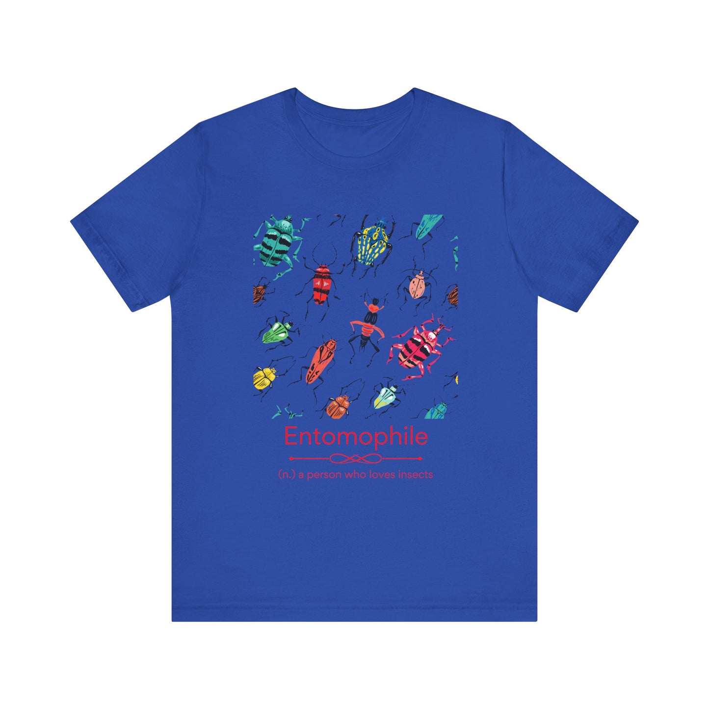 Entomophile - lover of insects T-shirt