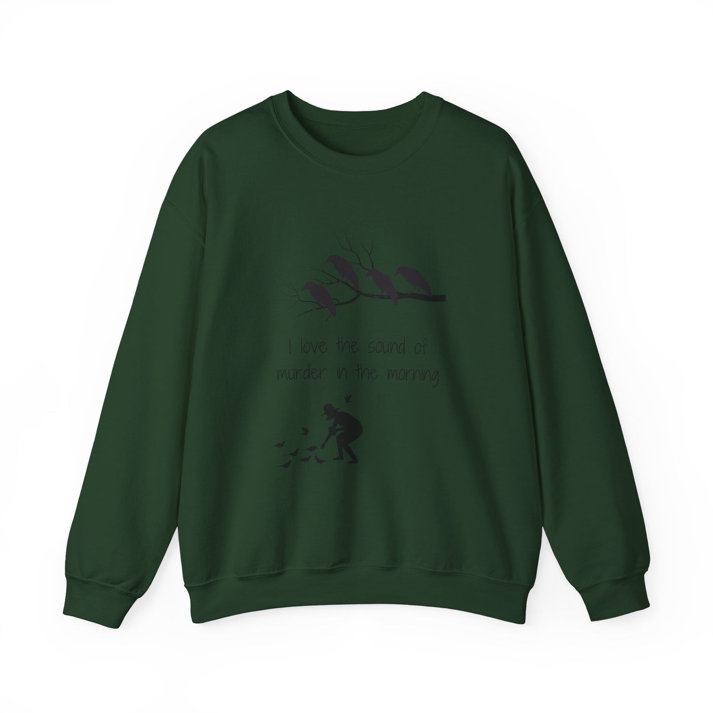 I Love the Sound of Murder in the Morning Unisex Heavy Blend™ Crewneck Sweatshirt