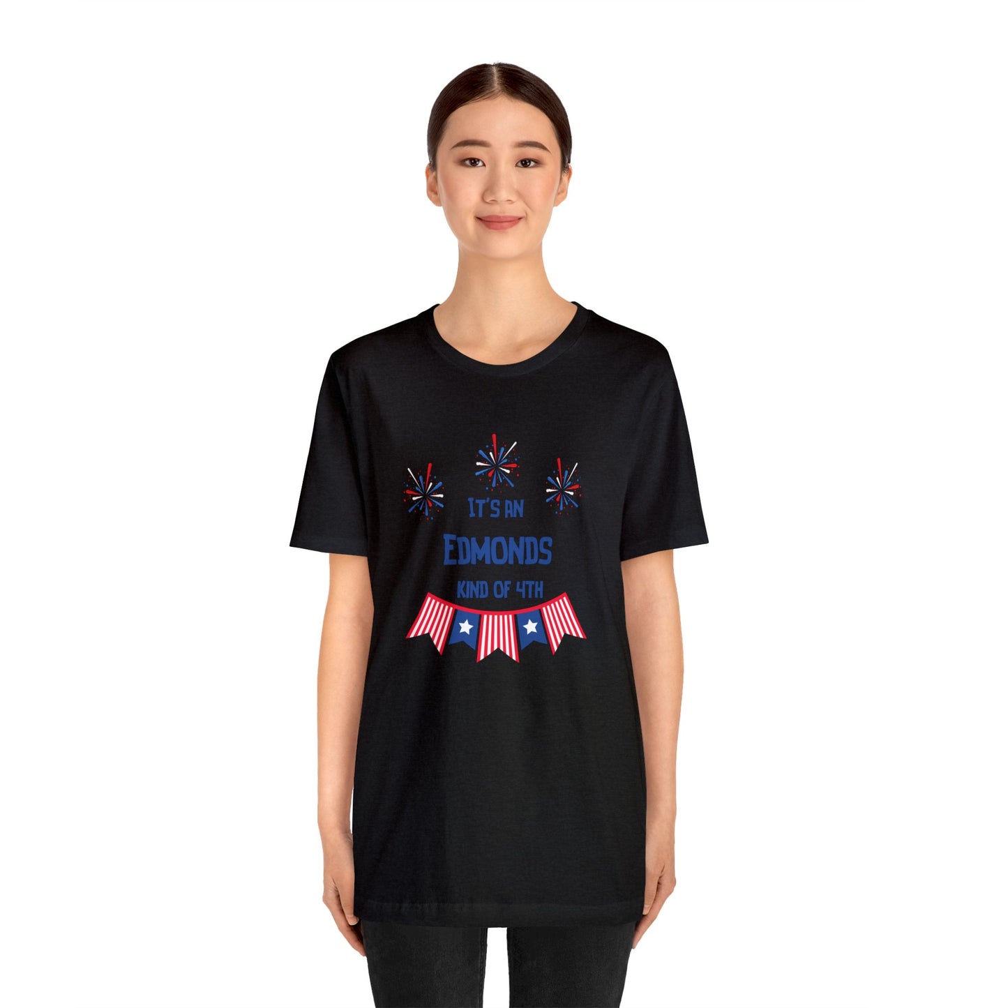 Edmonds Kind of Fourth T-shirt