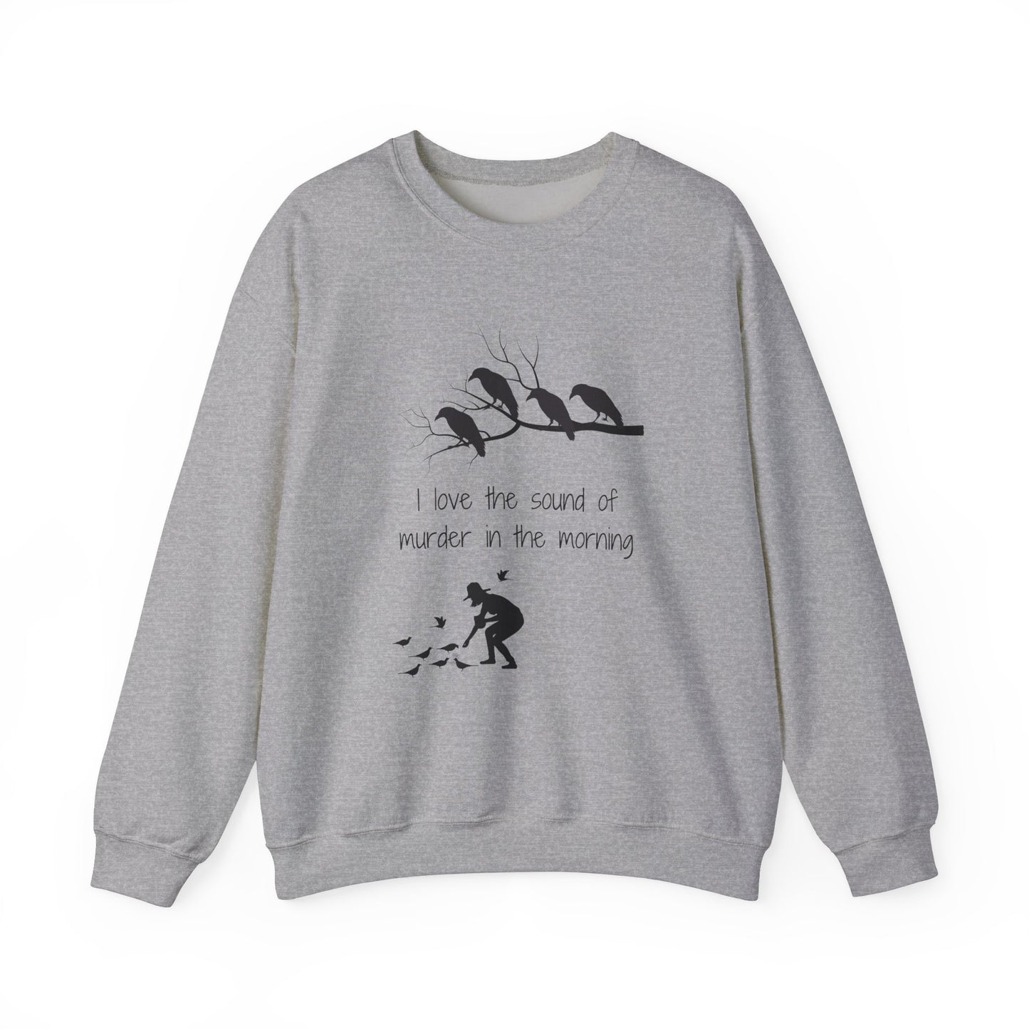 I Love the Sound of Murder in the Morning Unisex Heavy Blend™ Crewneck Sweatshirt