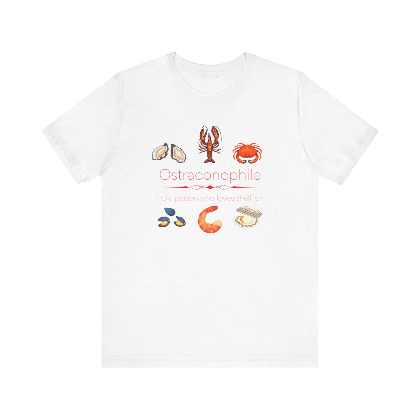 Ostraconophile - shellfish lover T-shirt