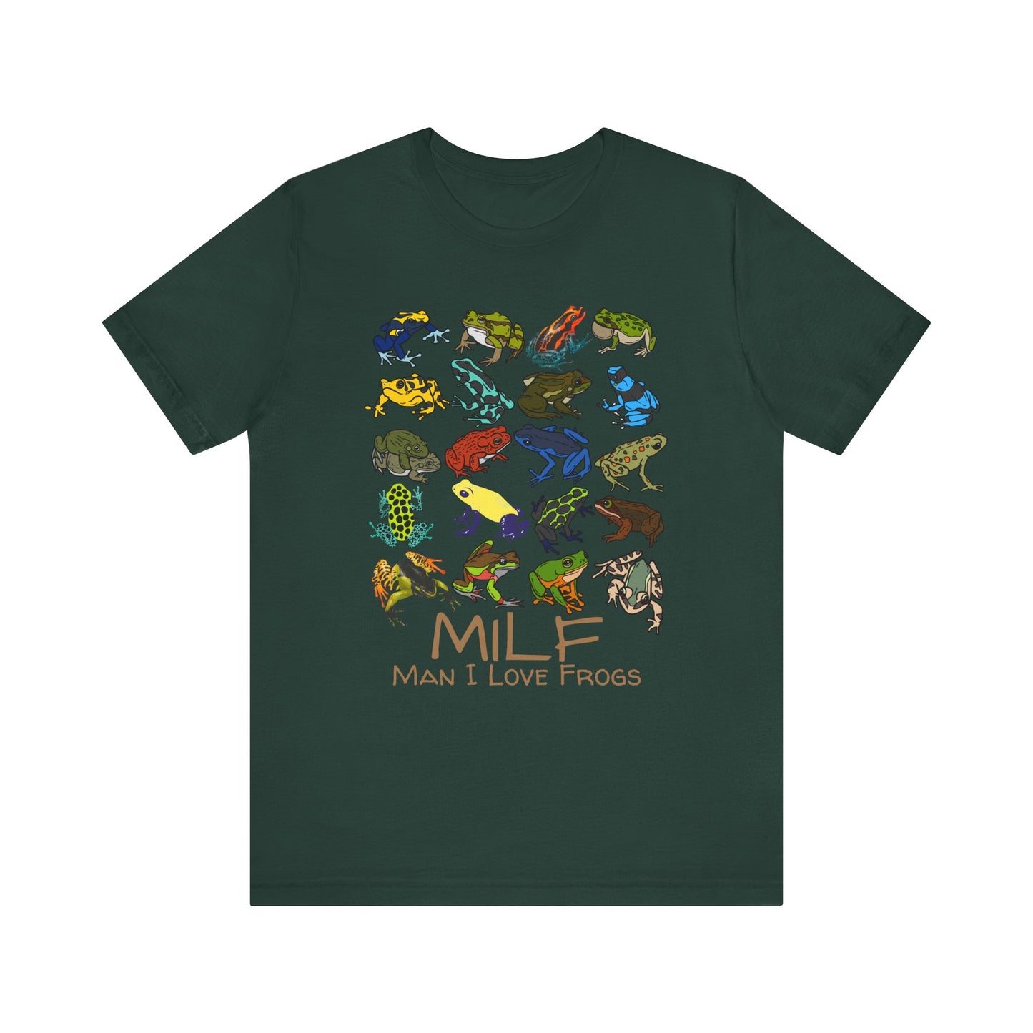 Man I Love Frogs (MILF) T-shirt