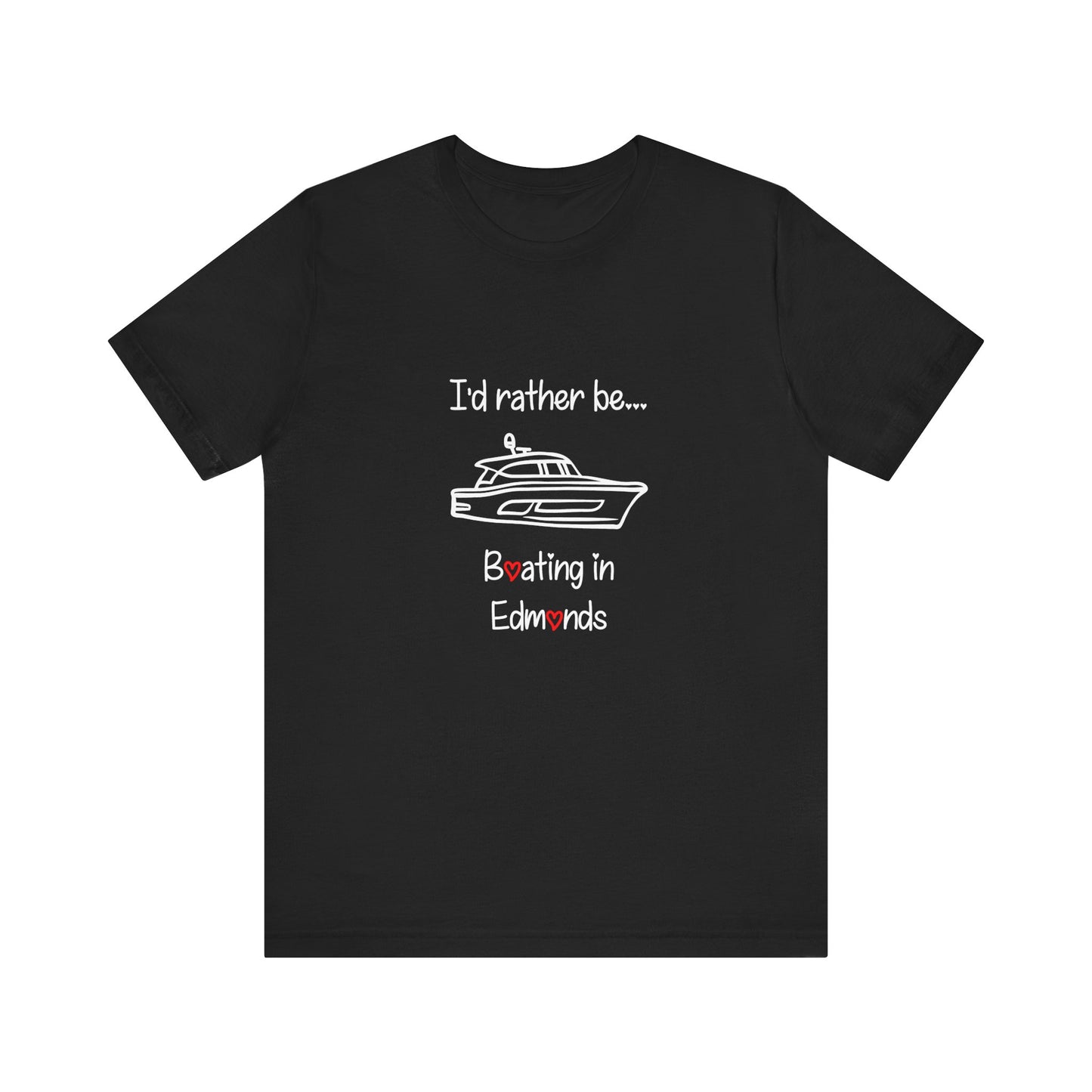 I'd rather be boating in Edmonds T-shirt