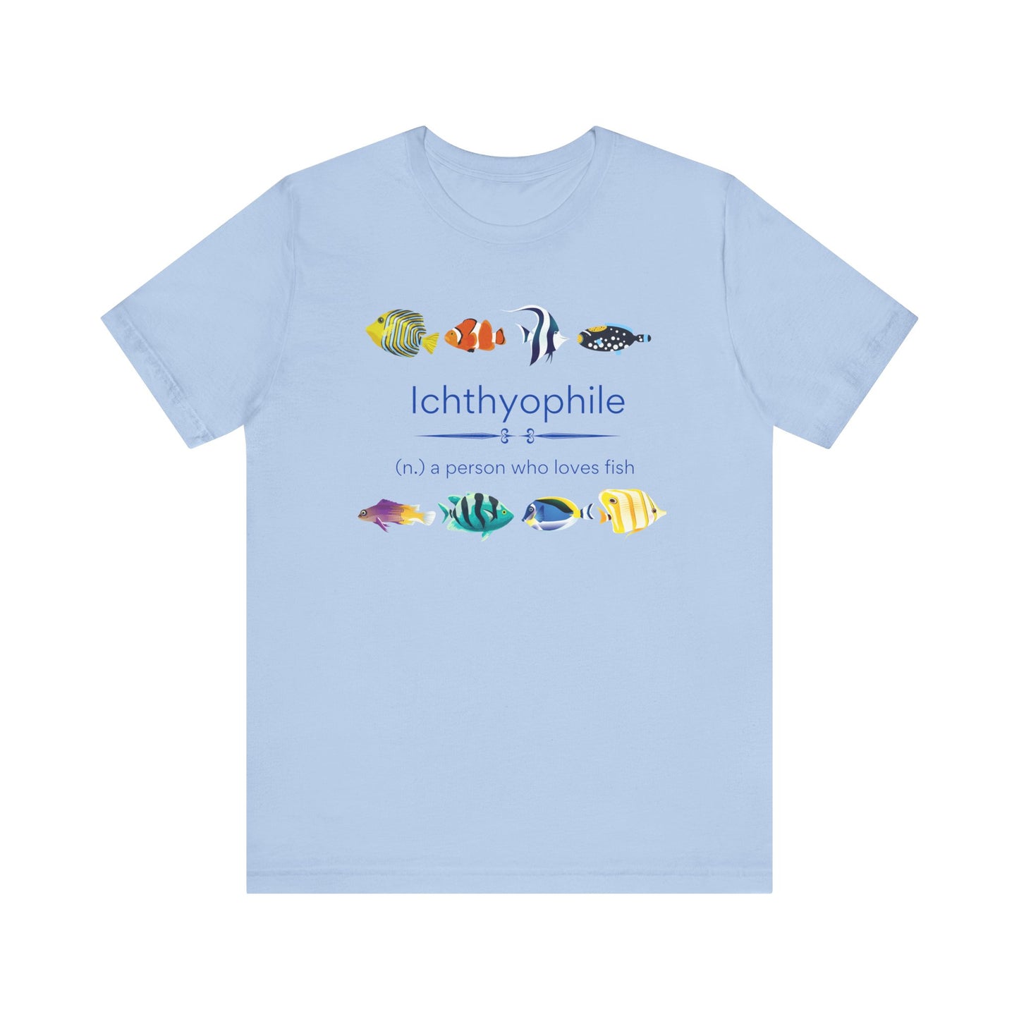 Ichthyophile (Tropical) - fish lover T-shirt