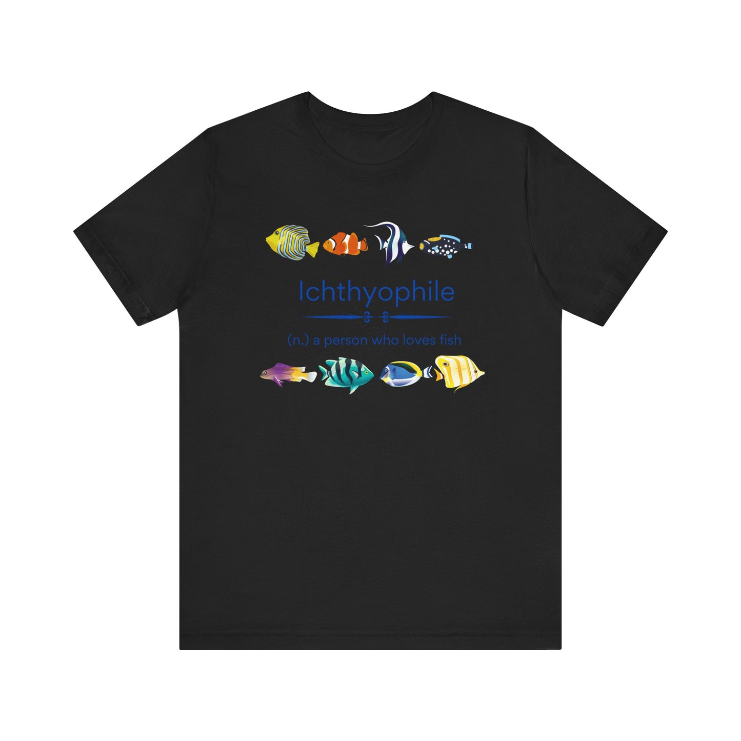 Ichthyophile (Tropical) - fish lover T-shirt