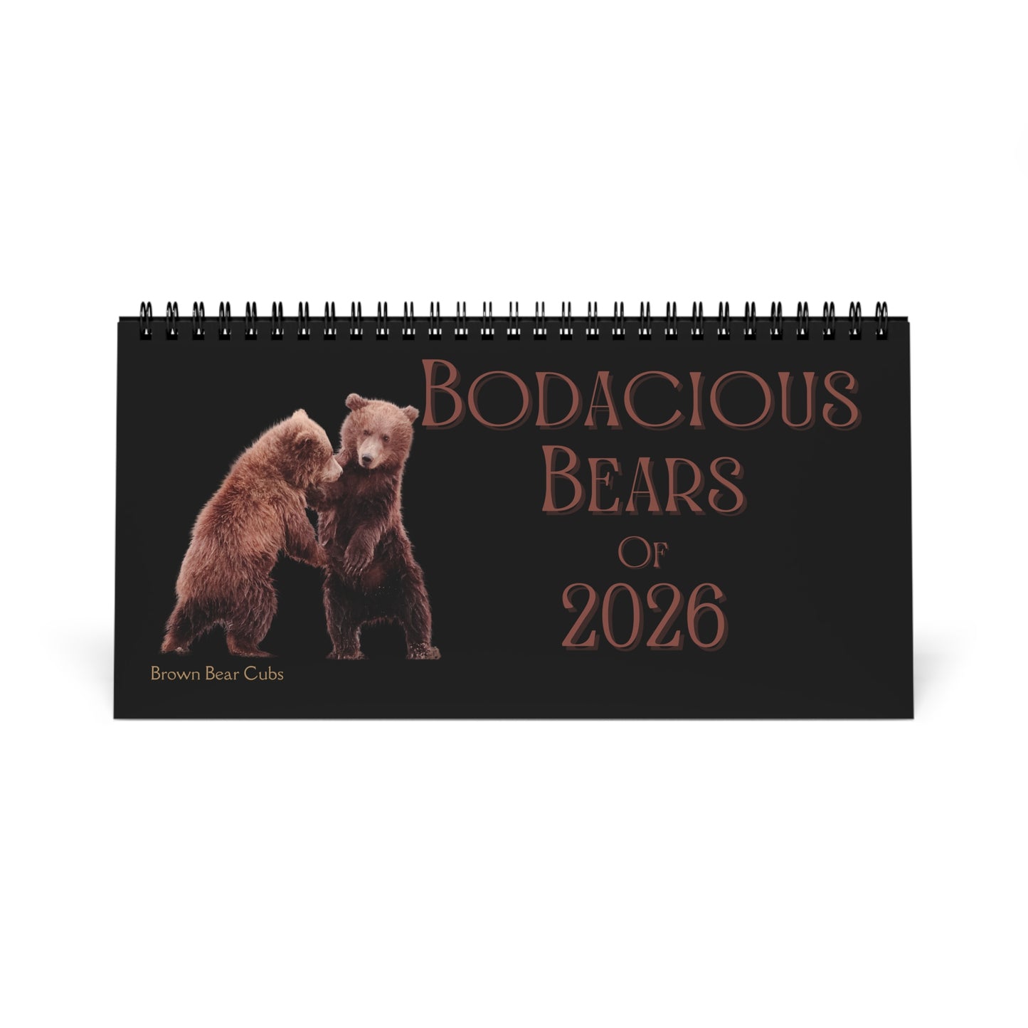 Bodacious Bears of 2026 Desktop Calendar
