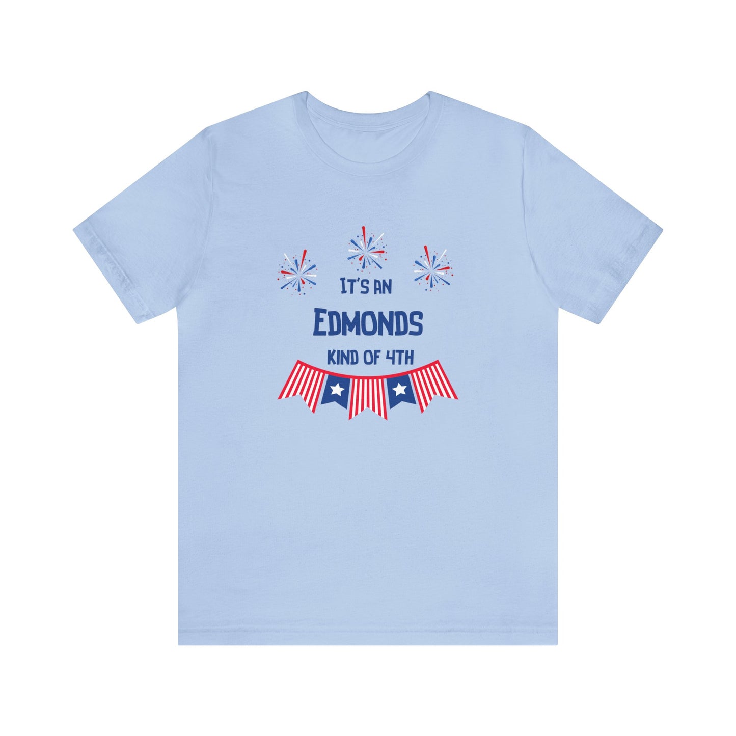 Edmonds Kind of Fourth T-shirt
