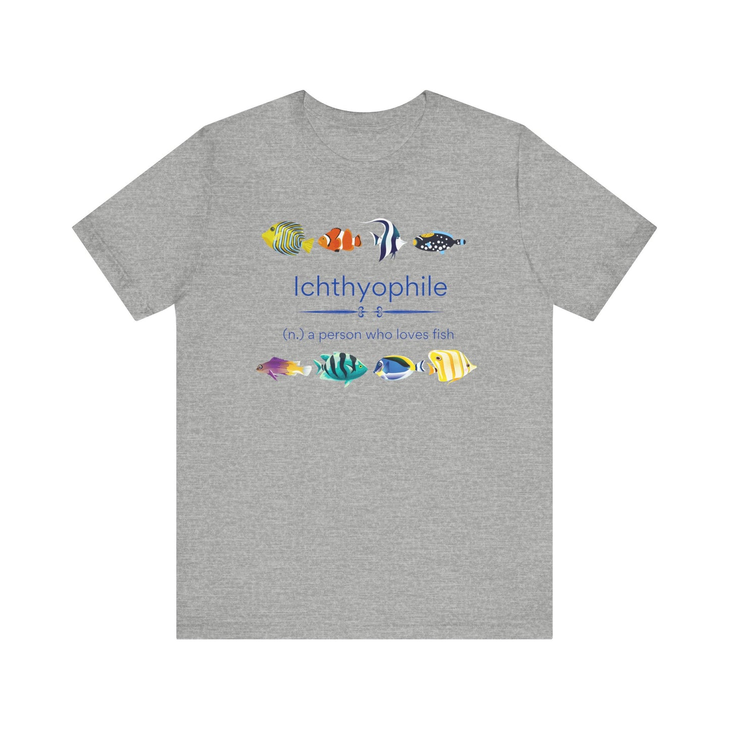 Ichthyophile (Tropical) - fish lover T-shirt