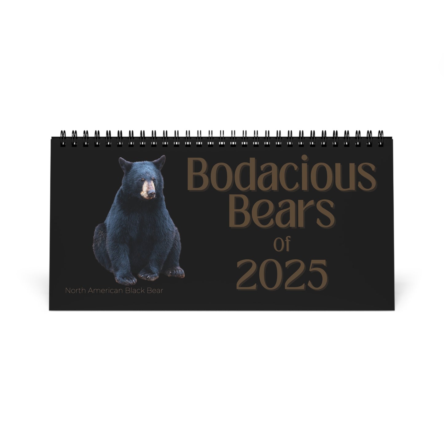 Bodacious Bears of 2025 Desktop Calendar