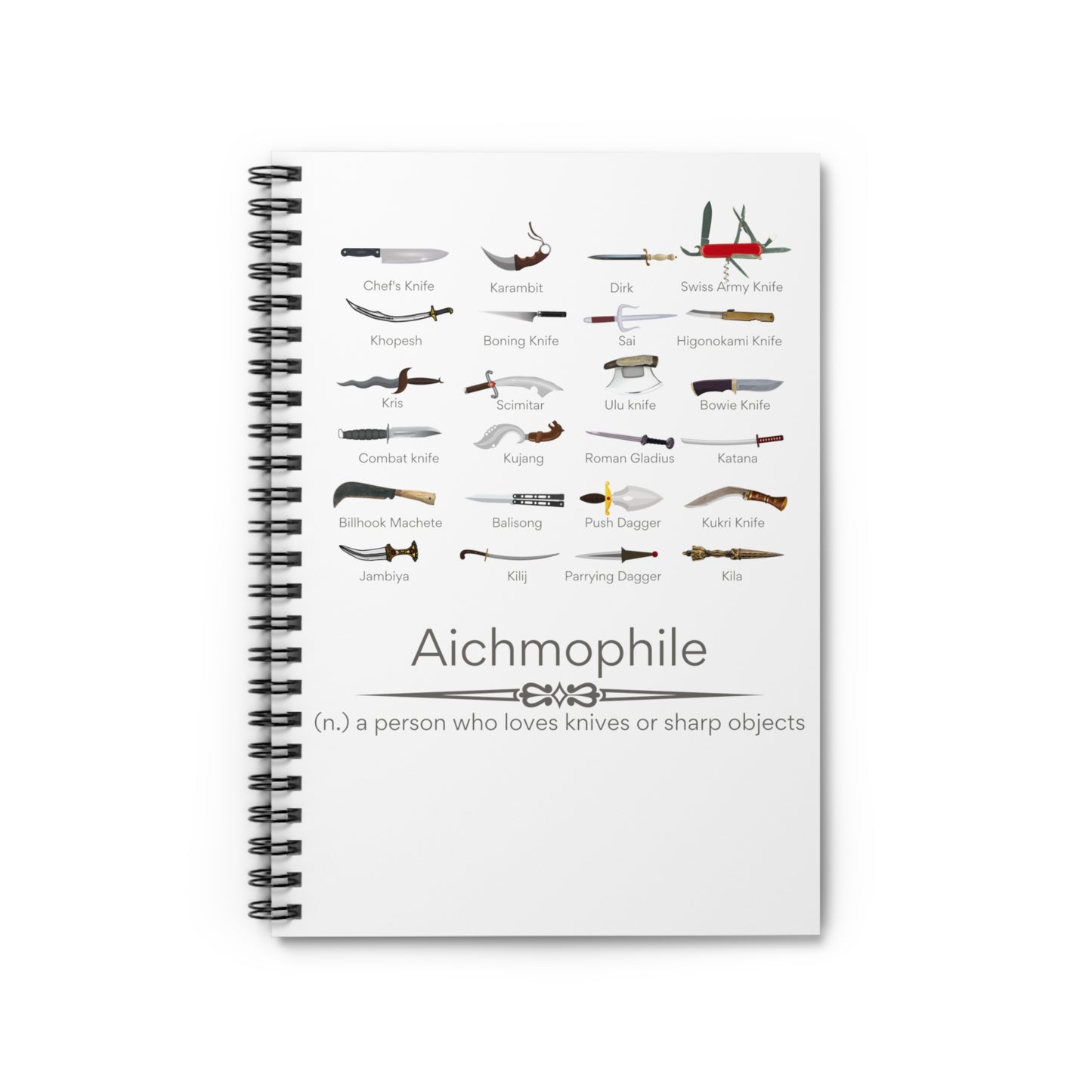 Aichmophile - a Knives and Sharp Things Lover Spiral Notebook - Ruled Line