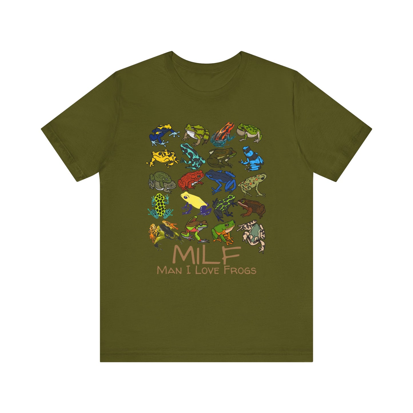 Man I Love Frogs (MILF) T-shirt
