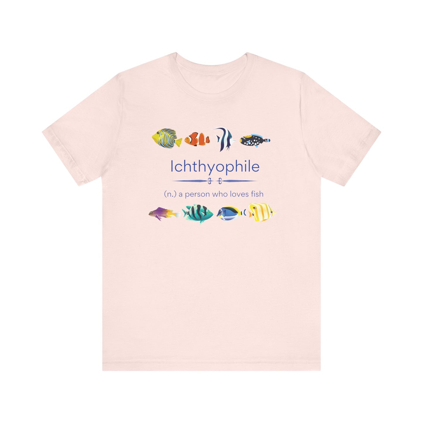 Ichthyophile (Tropical) - fish lover T-shirt