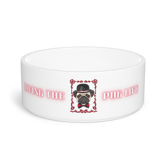 Living the Pug Life Pet Bowl