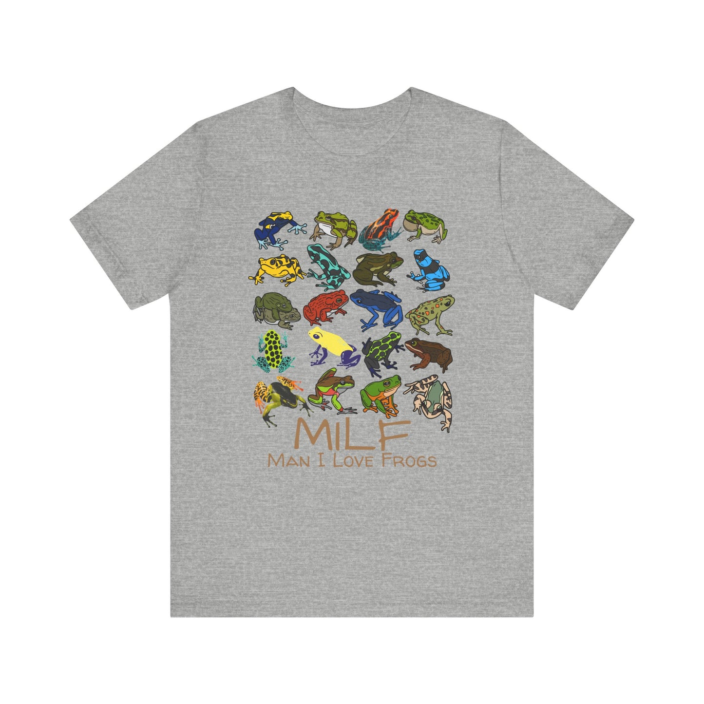 Man I Love Frogs (MILF) T-shirt