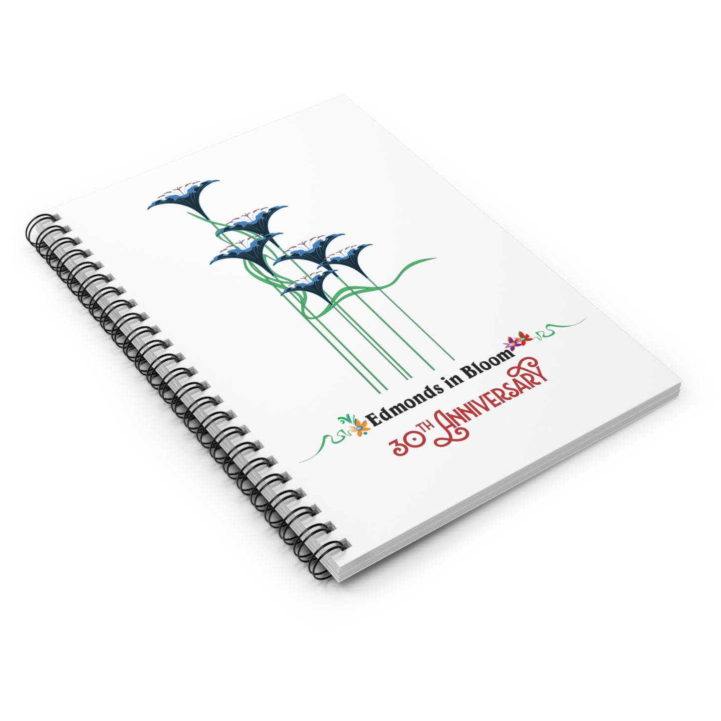 Edmonds in Bloom 30th Anniversary (Flowers) Spiral Notebook - Ruled Line