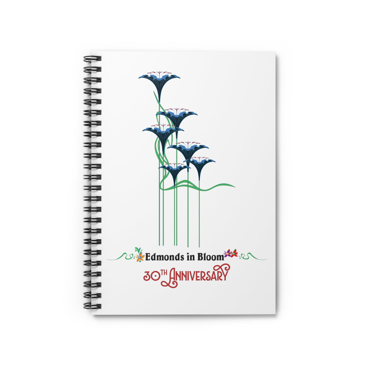 Edmonds in Bloom 30th Anniversary (Flowers) Spiral Notebook - Ruled Line