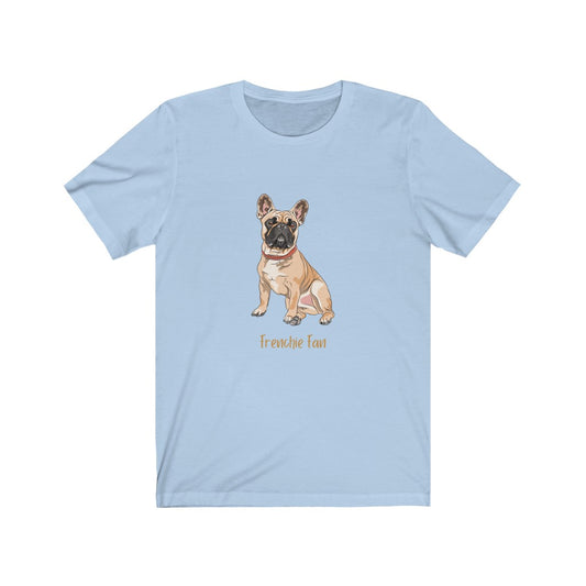 Frenchie Fan T-shirt
