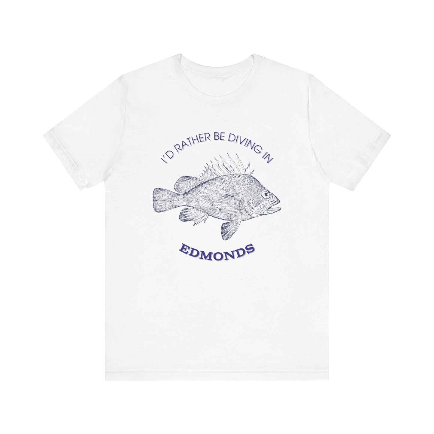 I'd Rather Be Diving in Edmonds T-shirt