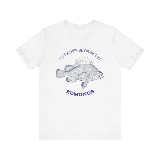 I'd Rather Be Diving in Edmonds T-shirt