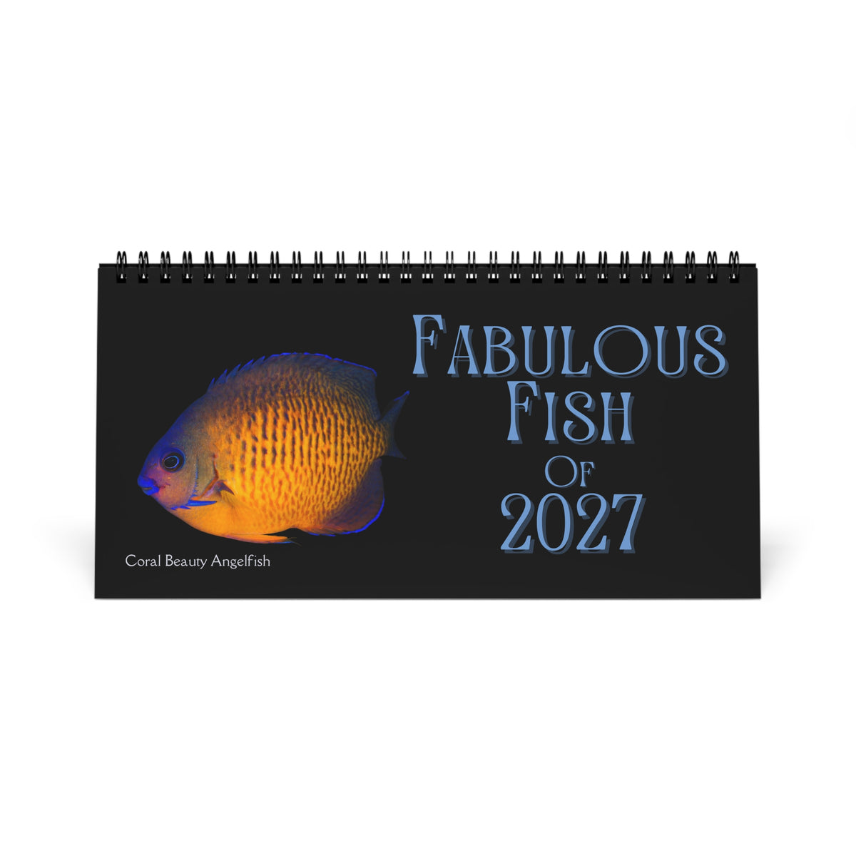 Fabulous Fish of 2027 Desktop Calendar