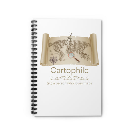 Cartophile - lover of maps Spiral Notebook - Ruled Line