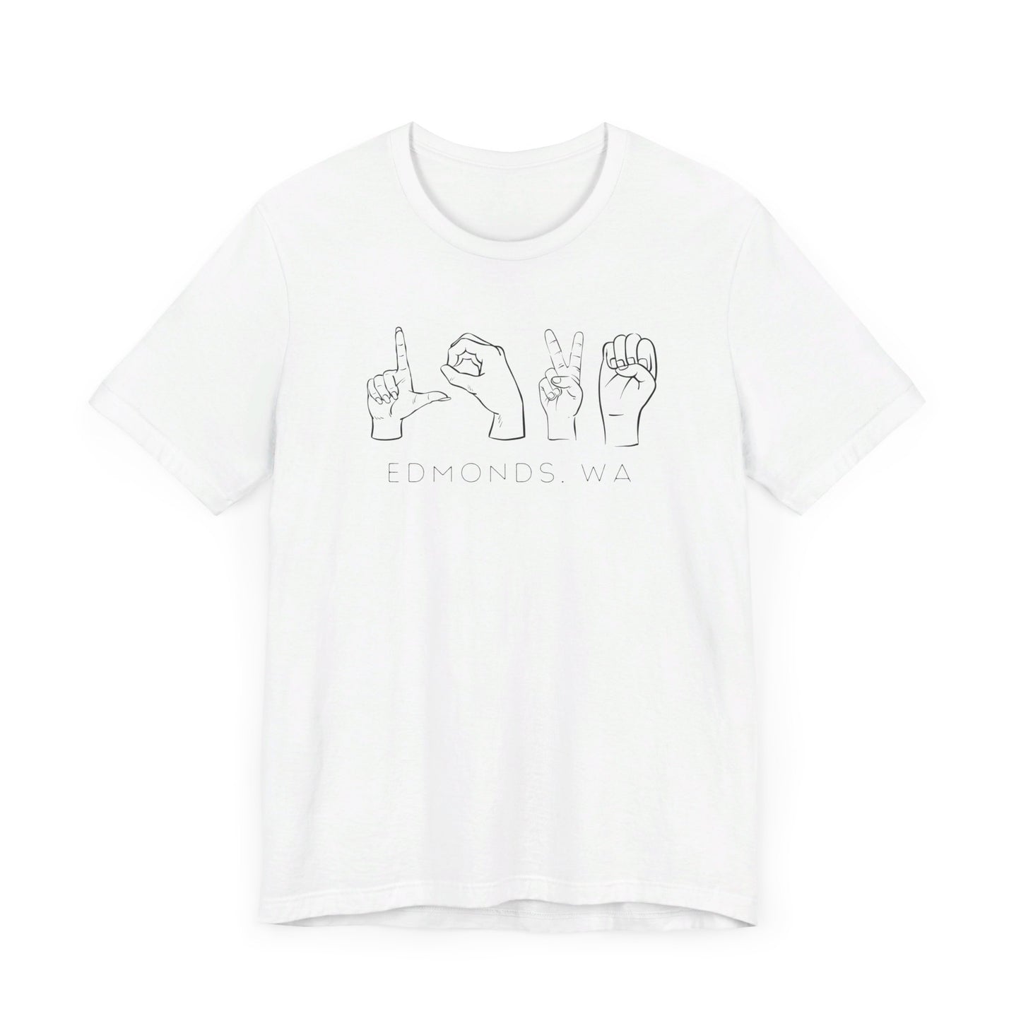 LOVE in American Sign Language (ASL) Edmonds, WA T-shirt