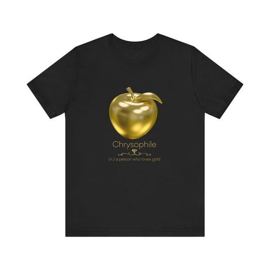 Chrysophile - gold lover T-shirt