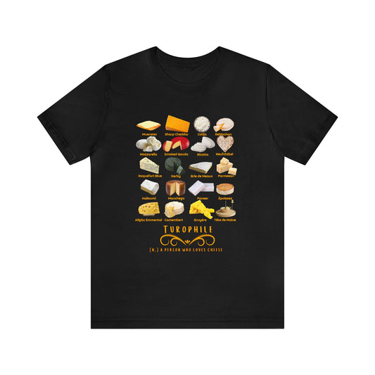 Turophile II - Cheese Lover T-shirt