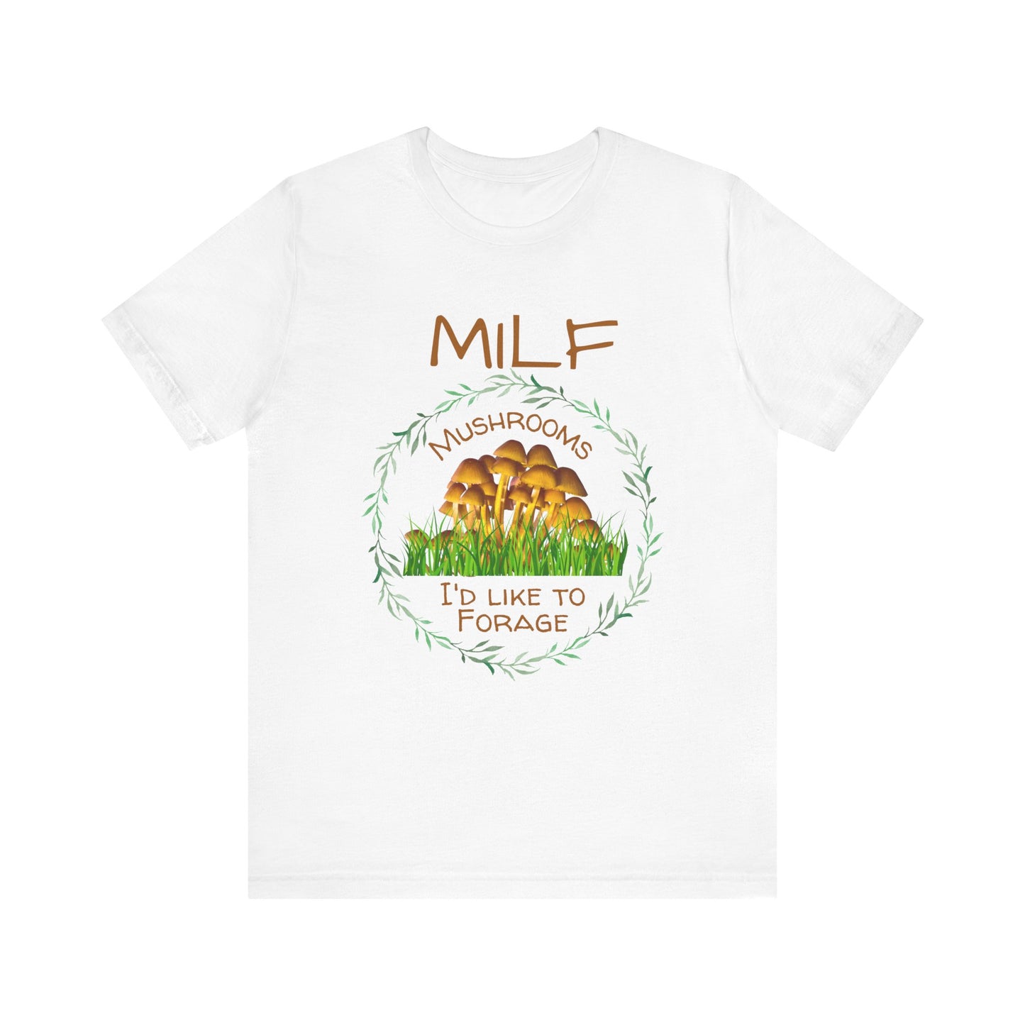 Mushrooms I'd Like to Forage T-shirt