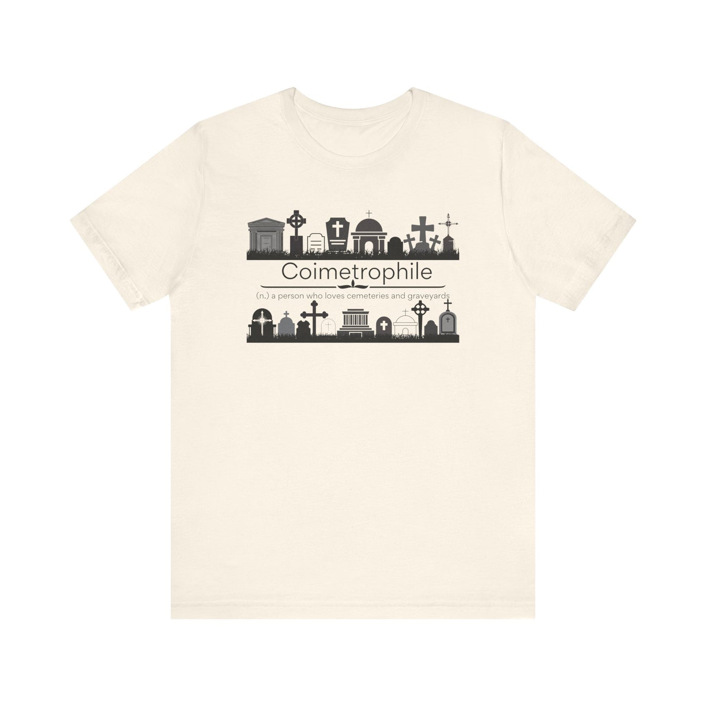 Coimetrophile II - cemetery and graveyard lover T-shirt