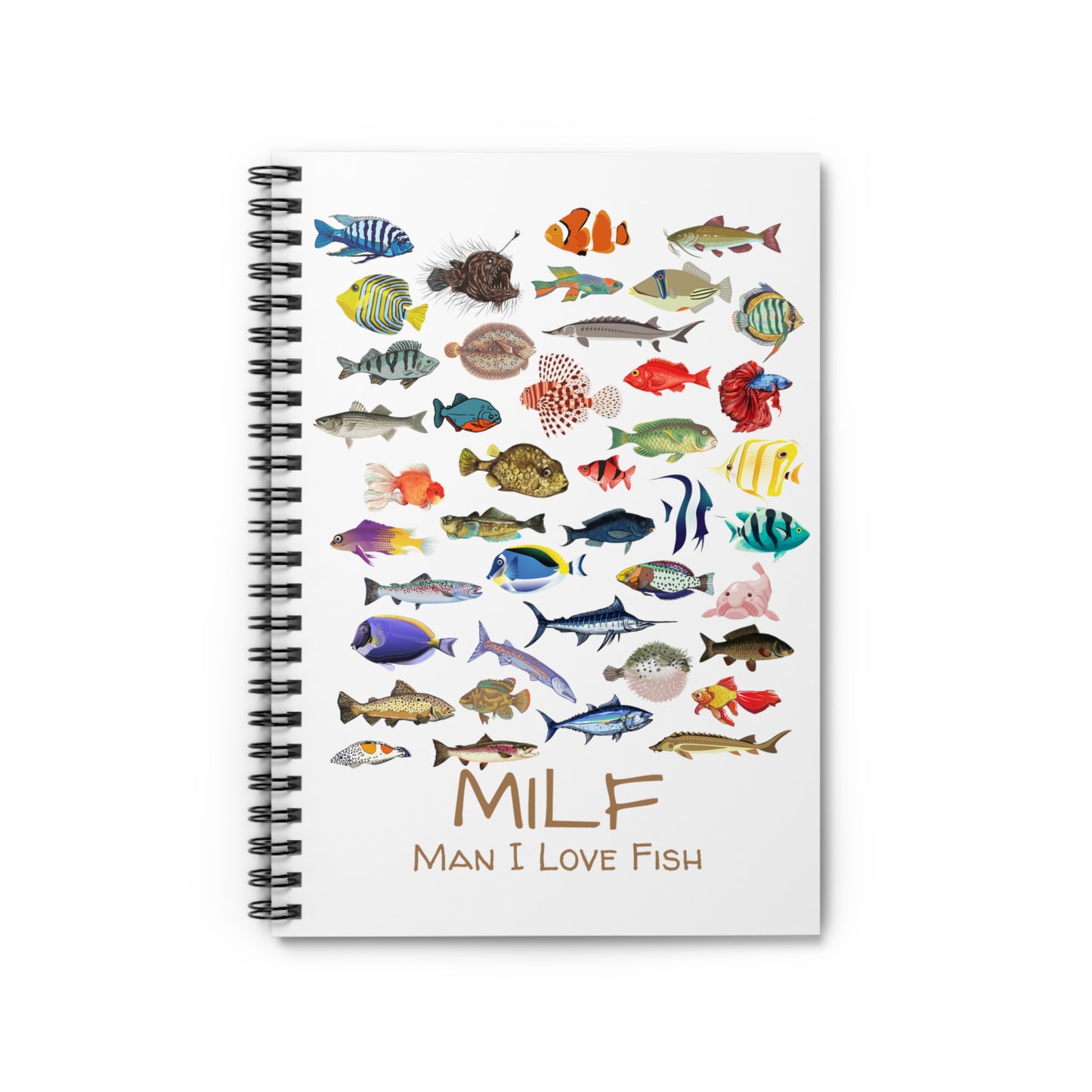 Man I Love Fish (MILF) Spiral Notebook - Ruled Line