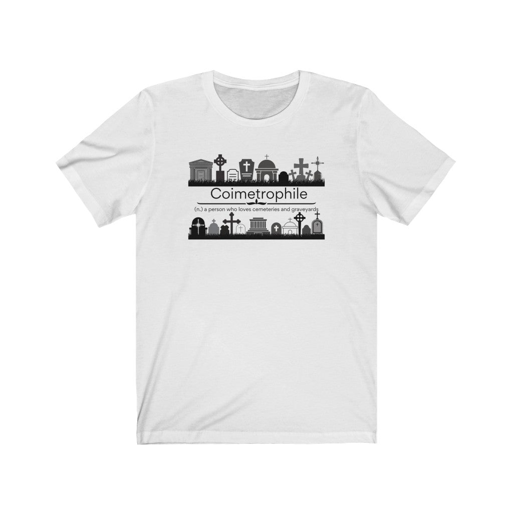 Coimetrophile II - cemetery and graveyard lover T-shirt