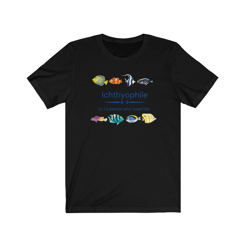 Ichthyophile (Tropical) - fish lover T-shirt