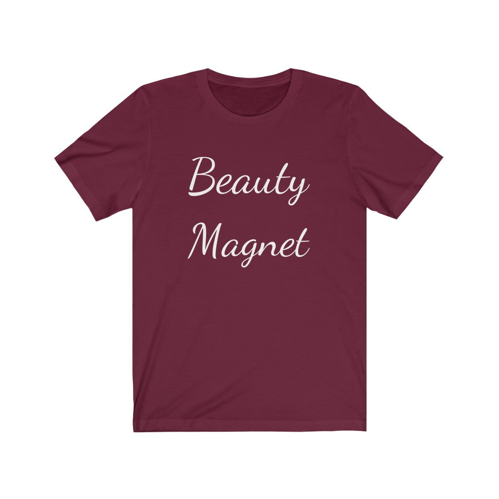 Beauty Magnet T-shirt