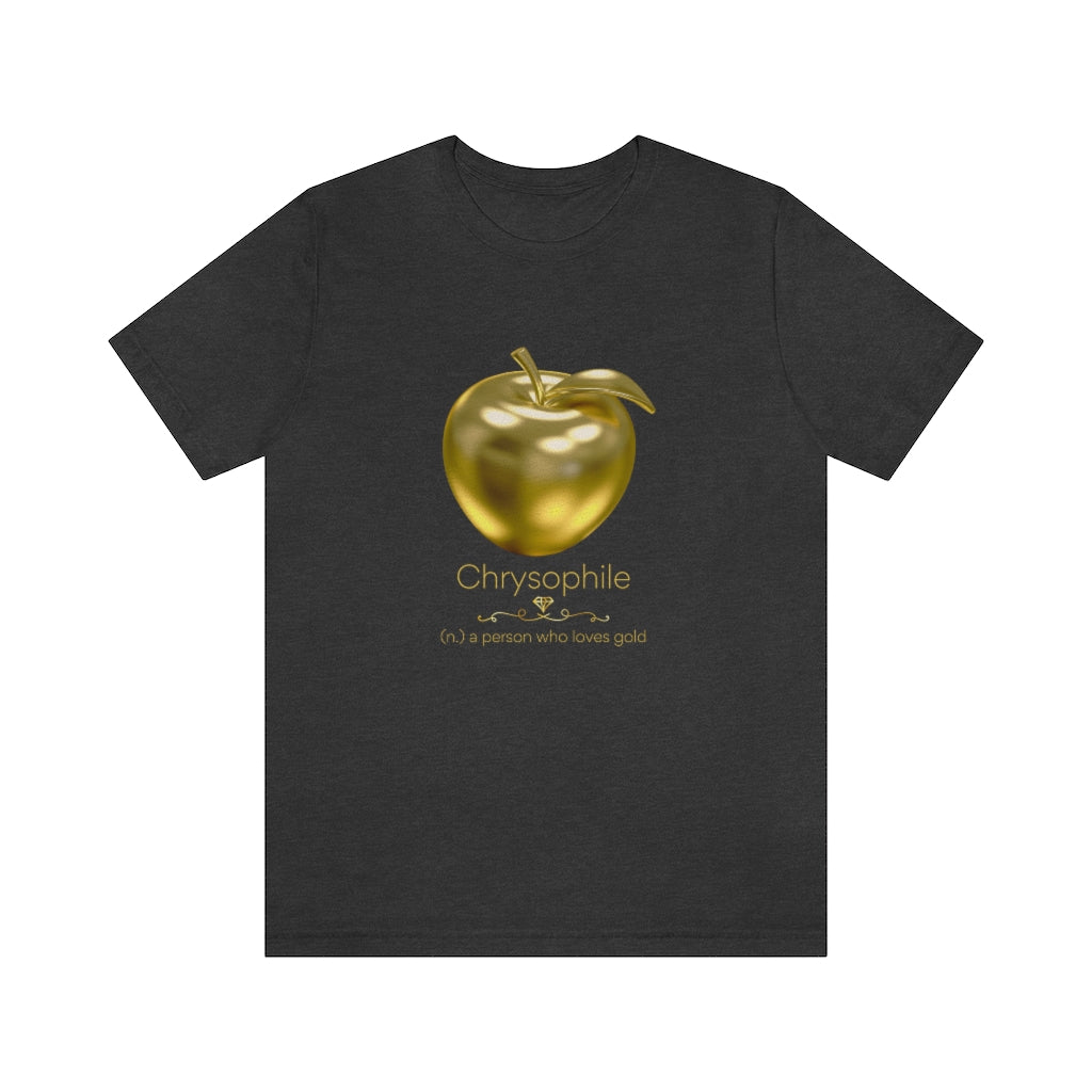 Chrysophile - gold lover T-shirt