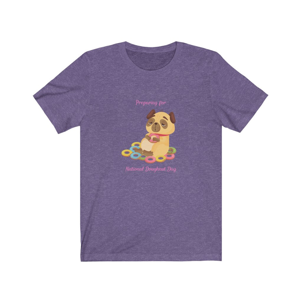 Pup Preparing for Donut Day T-shirt