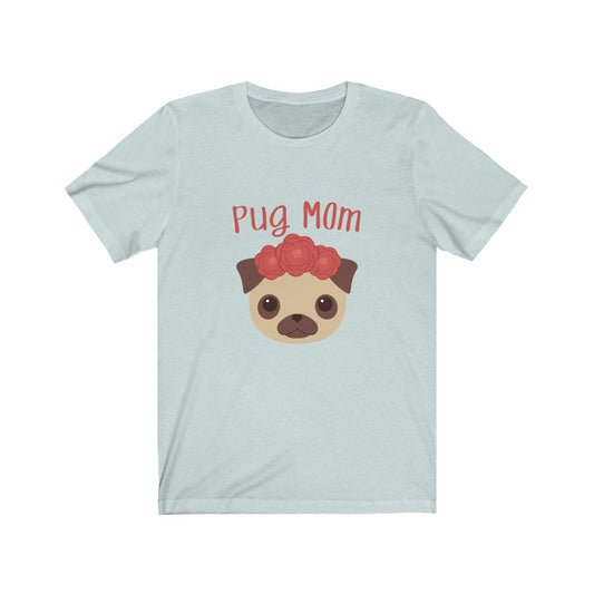 Pug Mom T-shirt