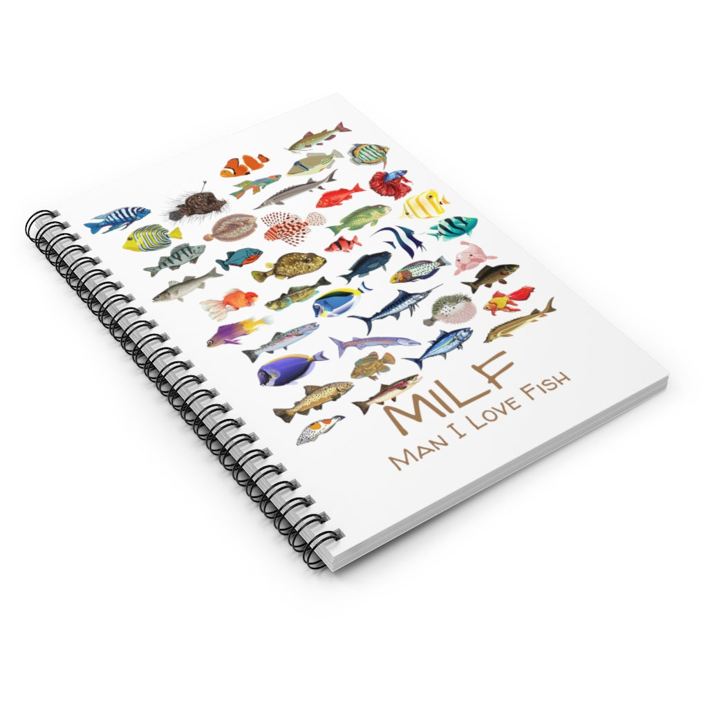 Man I Love Fish (MILF) Spiral Notebook - Ruled Line